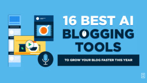 AI Blogging Tools
