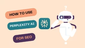 How to Use Perplexity for SEO