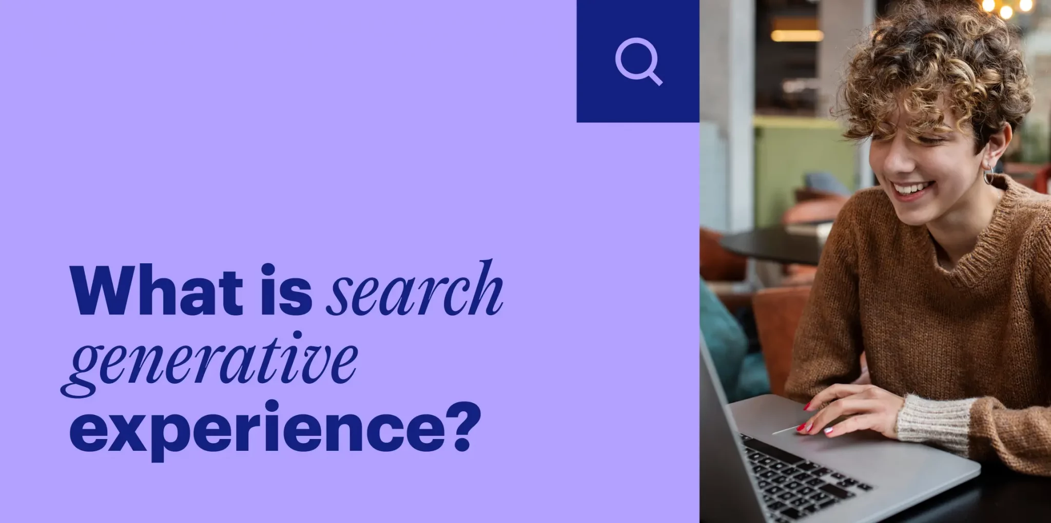 Search Generative Experience SEO - Image 3